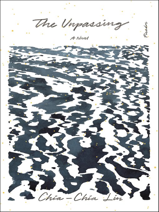 Title details for The Unpassing by Chia-Chia Lin - Available